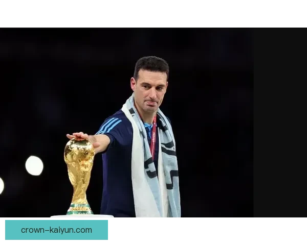 斯卡洛尼战术影响力持续提升，重塑阿根廷足球未来值得关注